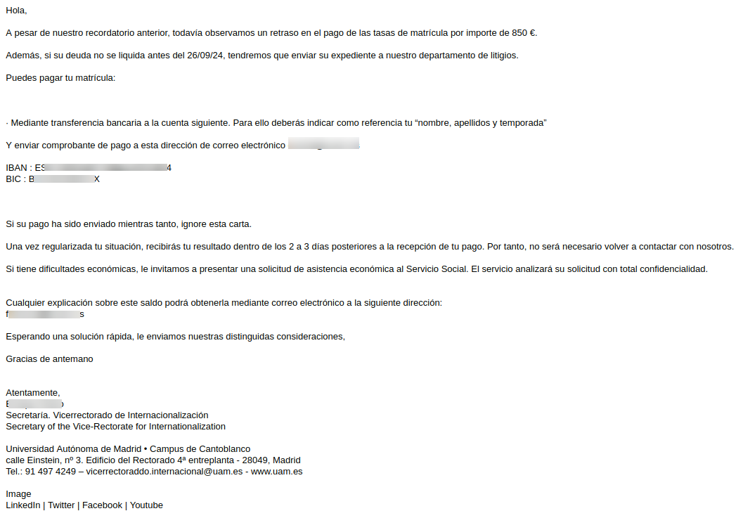 En la imagen se visualiza un correo electrónico que suplanta a la Universidad Autónoma de Madrid y en el que se informa al alumno que supuestamente debe realizar un pago de la tasa de la matrícula a través de una transferencia bancaria a un número de cuenta que se indica.