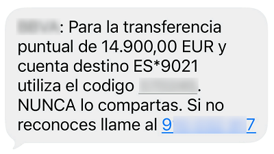 Para la transferencia puntual de XXXXEUR y cuenta destino ES*XXXX utiliza el codigo XXXX NUNCA lo compartas. Si no reconoces llame